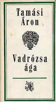 Tamási Áron: Vadrózsa ága