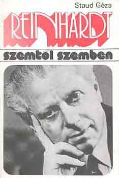 Staud Géza: Reinhardt (szemtől szemben)