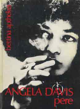 Bettina Aptheker: Angela Davis pere