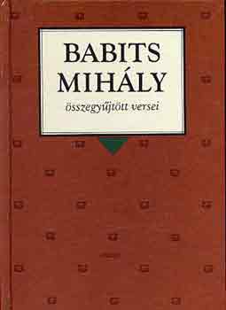 Babits Mihály: Babits Mihály összegyűjtött versei