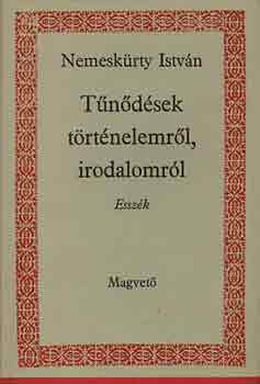 Nemeskürty István: Tűnődések történelemről, irodalomról