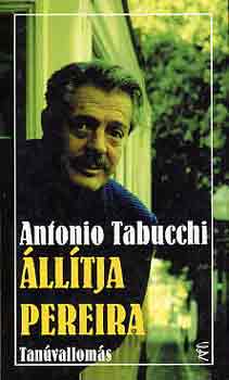 Antonio Tabucchi: Állítja Pereira