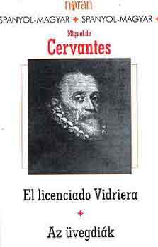 Miguel de Cervantes: El licenciado Vidriera-Az üvegdiák