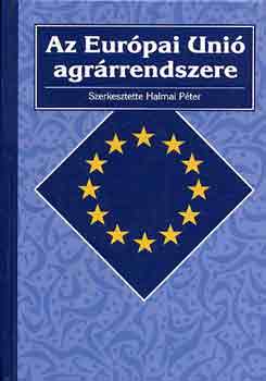 Halmai Péter: Az Európai Unió agrárrendszere