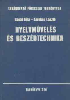 Rónai Béla -Kerekes László: Nyelvművelés és beszédtechnika