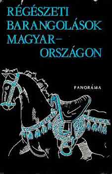 Szombathy Viktor: Régészeti barangolások Magyarországon