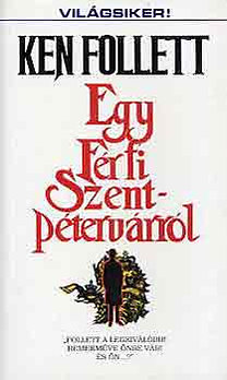 Ken Follett: Egy férfi Szentpétervárról