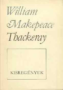 William Makepeace Thackeray: Kisregények (Thackeray)