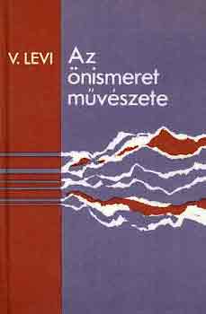 Vlagyimir Levi: Az önismeret művészete