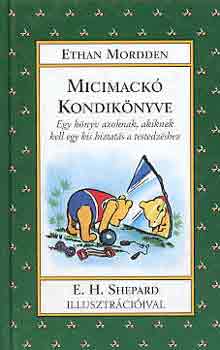 Ethan Mordden: Micimackó kondikönyve