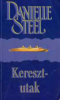 Danielle Steel: Keresztutak