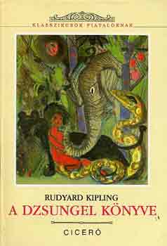 Rudyard Kipling: A dzsungel könyve