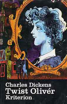 Charles Dickens: Twist Olivér