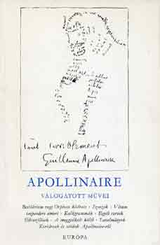 Guilaume Apollinaire: Apollinaire válogatott művei