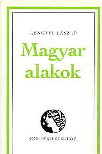 Lengyel László: Magyar alakok