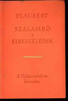 Gustave Flaubert: Szalambó-Elbeszélések