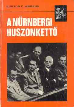 Burton C. Ambrus: A nürnbergi huszonkettő (népszerű történelem)