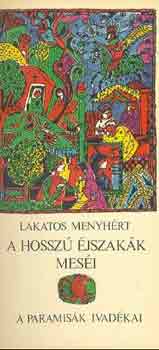 Lakatos Menyhért: A hosszú éjszakák meséi-A paramisák ivadékai