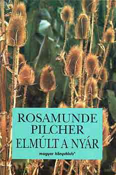 Rosamunde Pilcher: Elmúlt a nyár