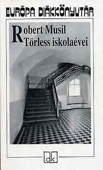 Robert Musil: Törless iskolaévei - Európa diákkönyvtár