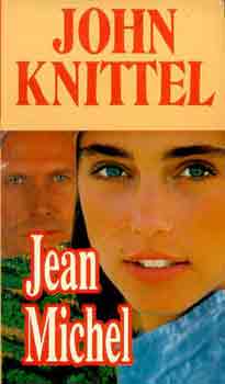 John Knittel: Jean Michel