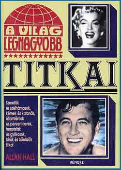 Alan Hall: A világ legnagyobb titkai