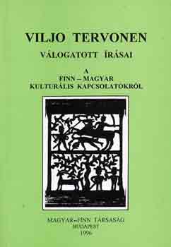 Viljo Tervonen: Viljo Tervonen válogatott írásai (A finn-magyar kult. kapcsolatokról)