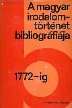 Stoll-Varga-V. Kovács: A magyar irodalomtörténet bibliográfiája 1.: 1772-ig