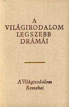 : A világirodalom legszebb drámái I-II.