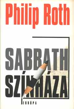 Philip Roth: Sabbath színháza