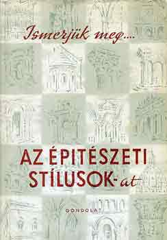 Gerő László: Ismerjük meg az építészeti stílusokat!