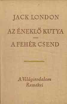 Jack London: Az éneklő kutya-A fehér csend