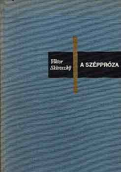 Viktor Sklovszkij: A széppróza