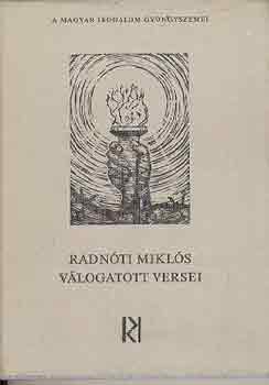 Radnóti Miklós: Radnóti Miklós válogatott versei