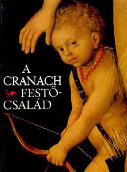 Werner Schade: A Cranach festőcsalád