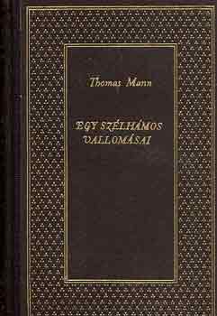 Thomas Mann: Egy szélhámos vallomásai