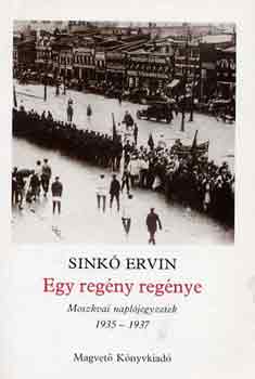 Sinkó Ervin: Egy regény regénye