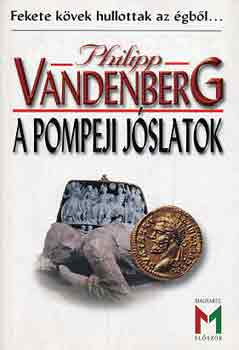 Philipp Vandenberg: A pompeji jóslatok