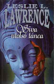 Leslie L. Lawrence: Siva utolsó tánca