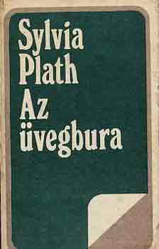 Sylvia Plath: Az üvegbura