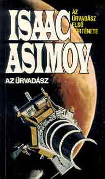 Isaac Asimov: Az űrvadász