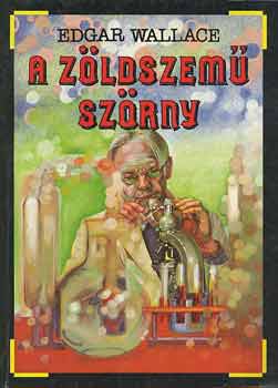 Edgar Wallace: A zöldszemű szörny