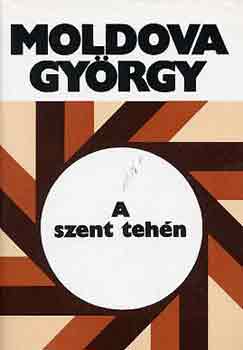 Moldova György: A szent tehén