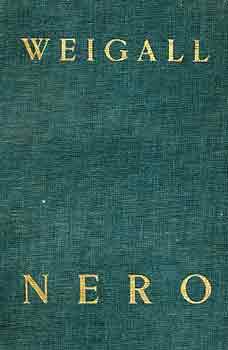 Arthur Weigall: Nero