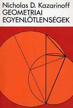 Nicholas D. Kazarinoff: Geometriai egyenlőtlenségek