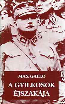 Max Gallo: A gyilkosok éjszakája