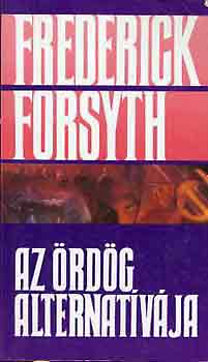 Frederick Forsyth: Az ördög alternatívája