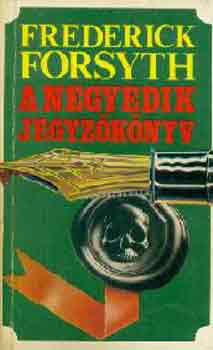 Frederick Forsyth: A negyedik jegyzőkönyv