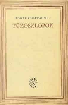 Roger Chateauneu: Tűzoszlopok