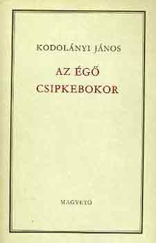 Kodolányi János: Az égő csipkebokor (Kodolányi)